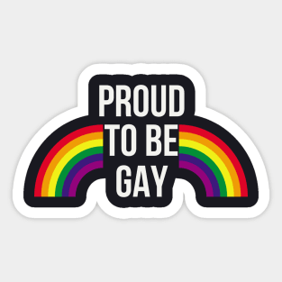 Proud to be Gay Sticker